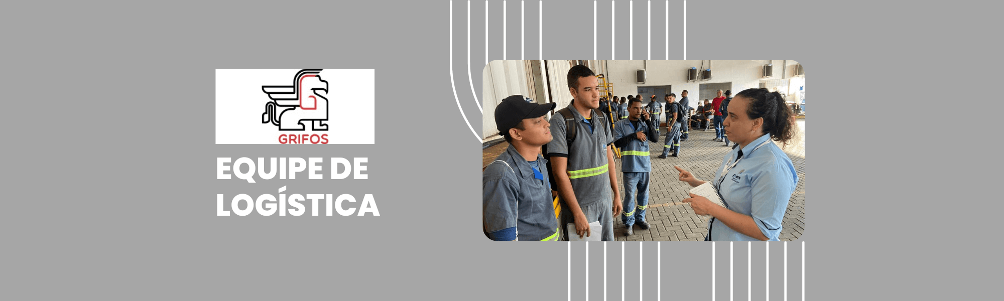 Equipe de logística da Grifos